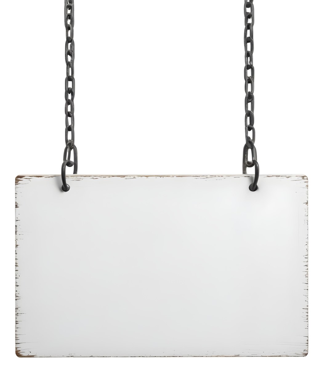 A White Wooden Sign Hanging From Two Metal Chains