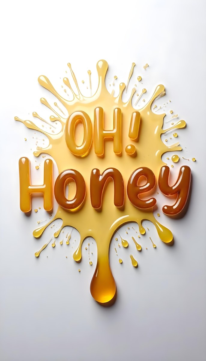 The Words Oh Honey Made Of Honey With Honey Drops And Splashes On A White Background 8 5651
